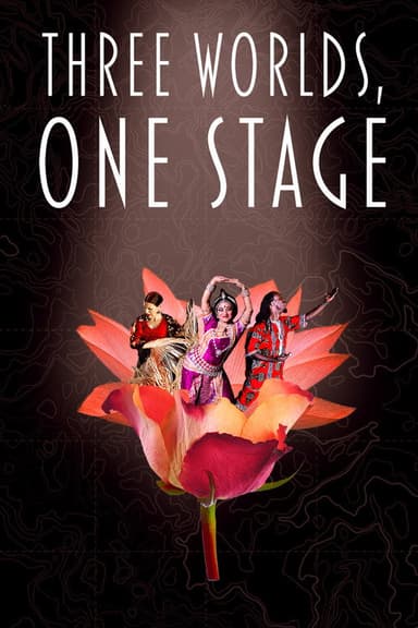 Three Worlds, One Stage poster