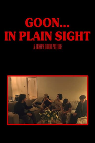 Goon... In Plain Sight poster