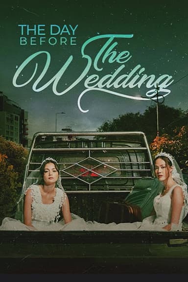 The Day Before The Wedding poster