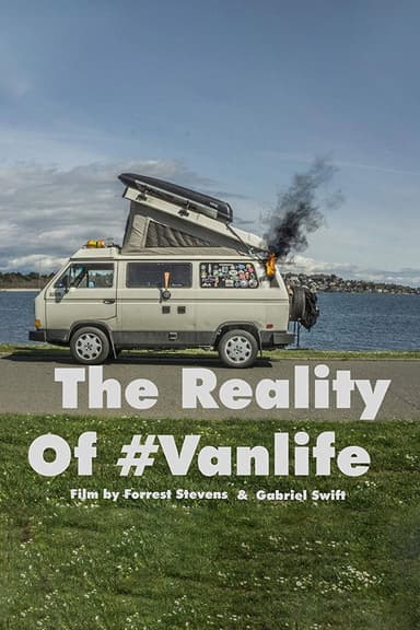 The Reality of Van Life poster