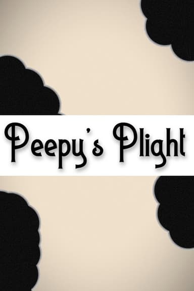Peepy's Plight poster
