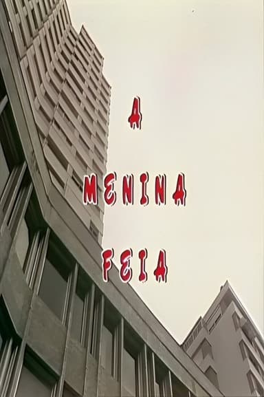 A Menina Feia poster