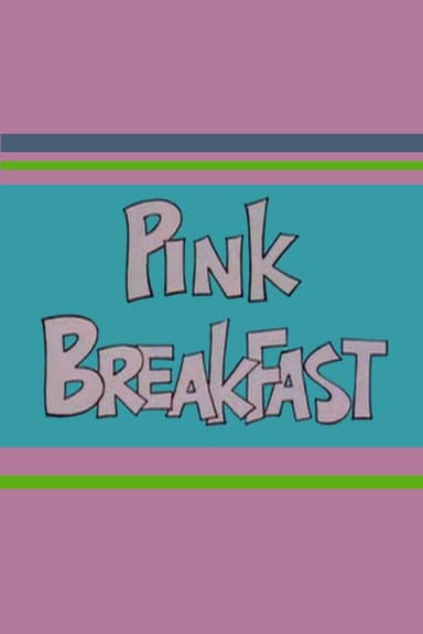 Pink Breakfast poster