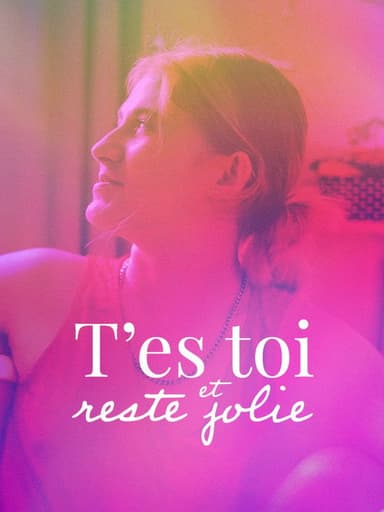 T'es toi et reste jolie poster