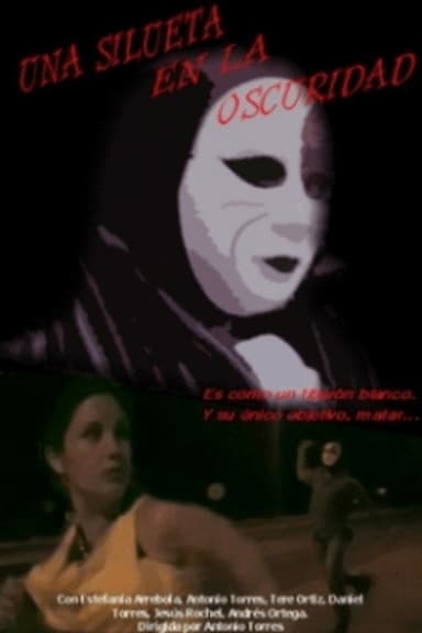 Una Silueta en la Oscuridad poster