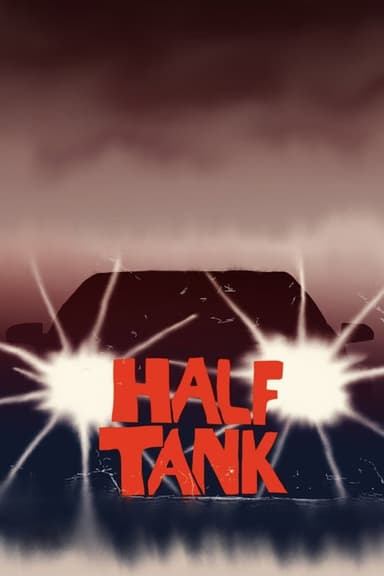Half Tank poster