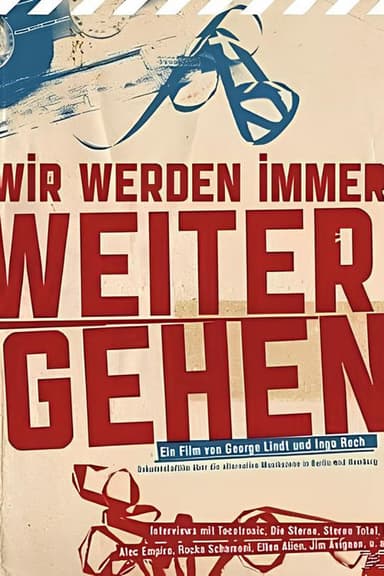 Wir Werden Immer Weitergehen poster