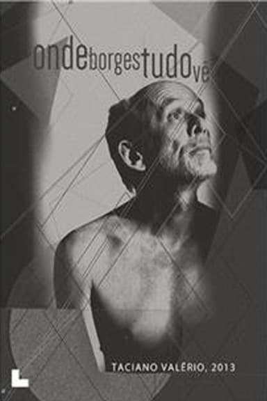 Onde Borges Tudo Vê poster
