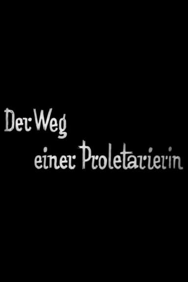 Der Weg einer Proletarierin poster