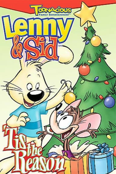 Lenny & Sid: 'Tis the Reason poster