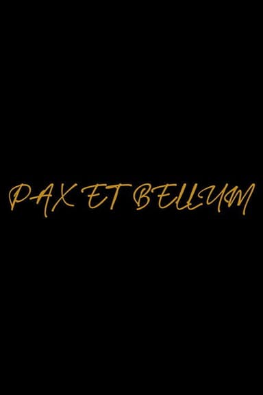 Pax et bellum poster