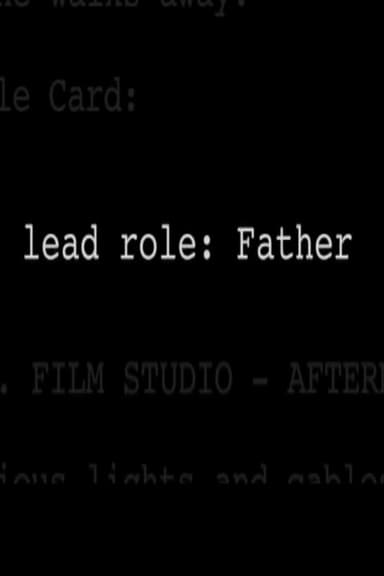 Lead Role: Father poster