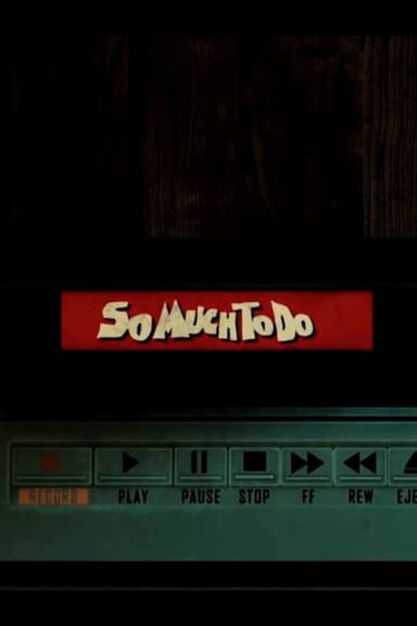 So Much to Do poster