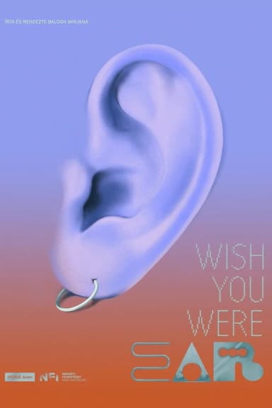 Wish You Were Ear poster