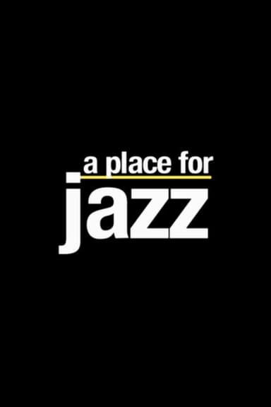 A Place for Jazz poster
