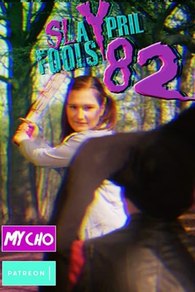 Slaypril Fools 82 poster