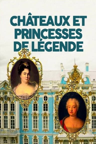 Châteaux et princesses de légende poster