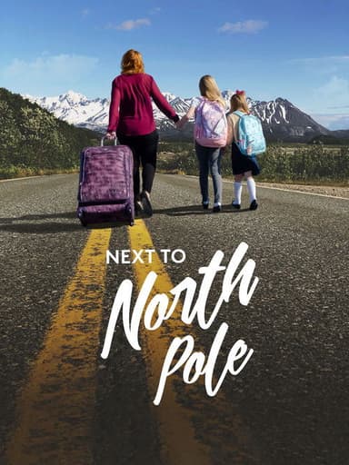 Next to North Pole poster