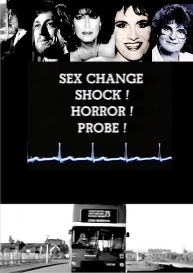 Sex Change: Shock! Horror! Probe! poster