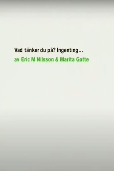 Vad tänker du på? Ingenting poster