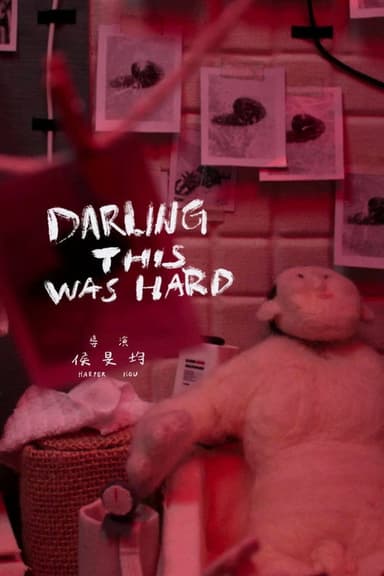 Darling This Was Hard poster