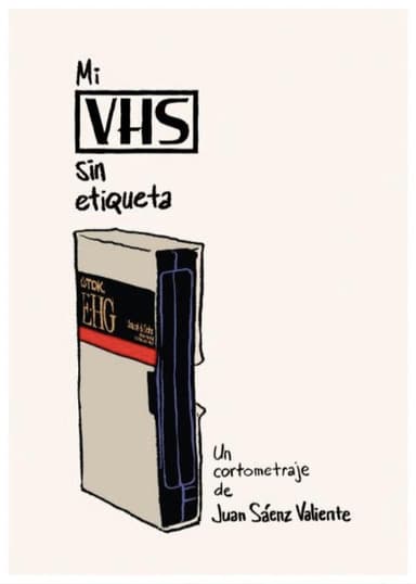 My VHS Without A Label poster