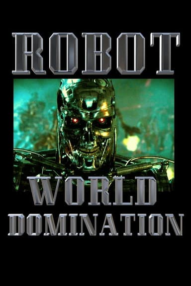 Robot World Domination poster