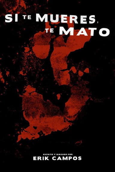 Si te mueres, te mato poster