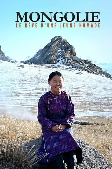 Mongolie, le rêve d'une jeune nomade poster