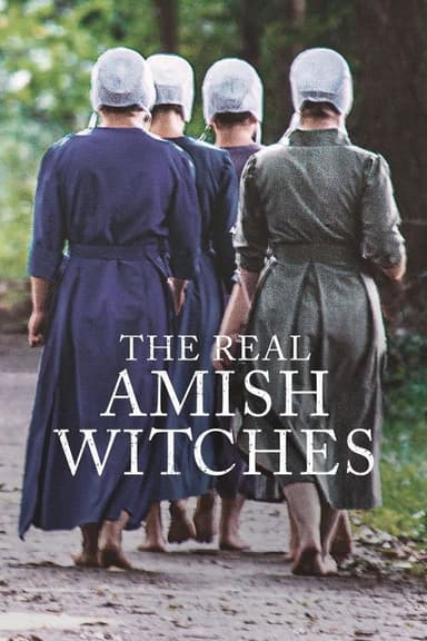 The Real Amish Witches poster