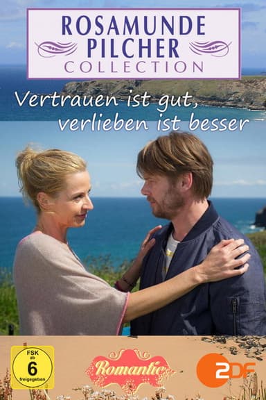 Rosamunde Pilcher: Vertrauen ist gut, verlieben ist besser poster
