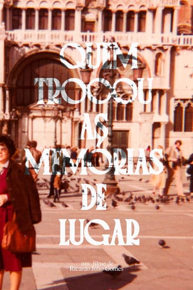 Quem trocou as memórias de lugar poster