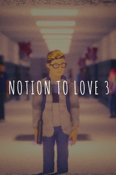 Notion to Love - Part 3 poster