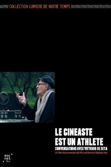 Vittorio De Seta: The Filmmaker Is an Athlete poster