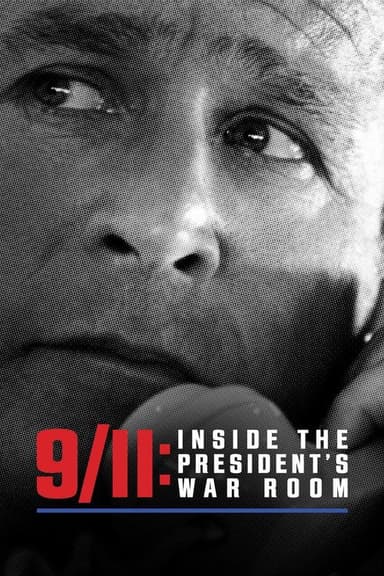9/11: Inside the President's War Room poster