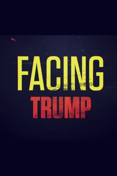 Facing Trump poster
