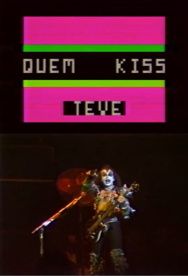 Quem KISS Teve poster