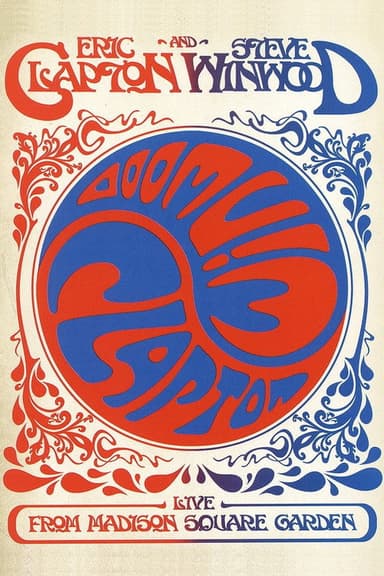 Eric Clapton and Steve Winwood: Live from Madison Square Garden poster