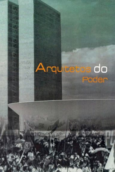 Arquitetos do Poder poster