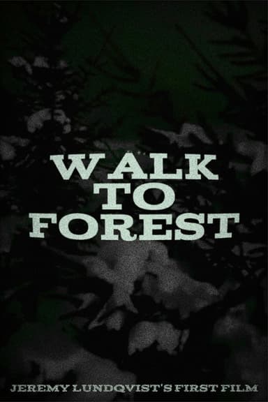 Walk to Forest poster