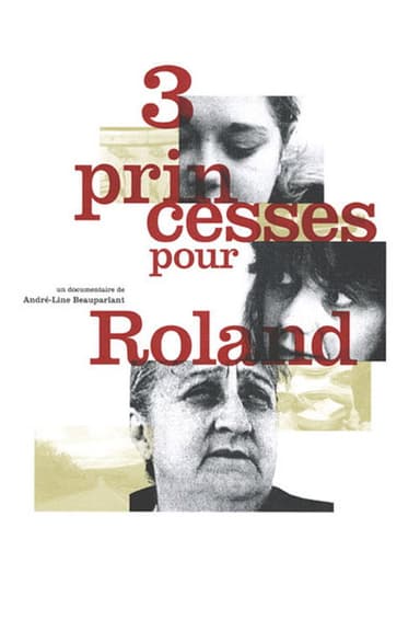 Trois princesses pour Roland poster