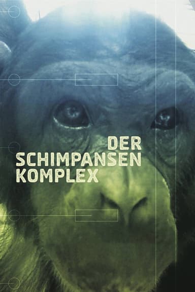 The Chimpanzee Complex poster