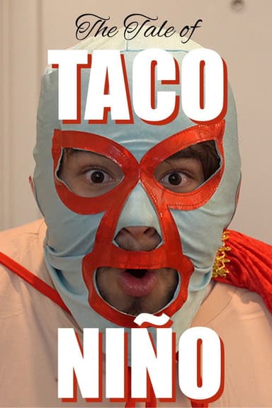 The Tale of Taco Niño poster