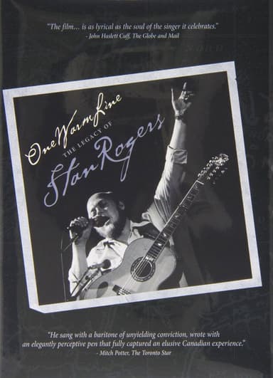 One Warm Line: The Legacy of Stan Rogers poster