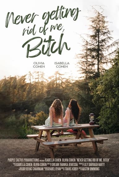 Never Getting Rid of Me, Bitch poster