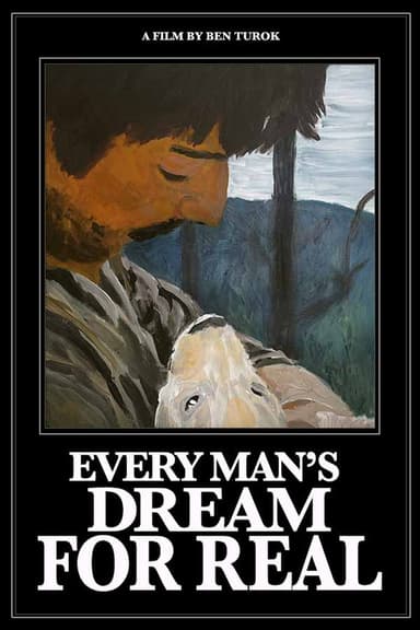 Every Man's Dream For Real poster