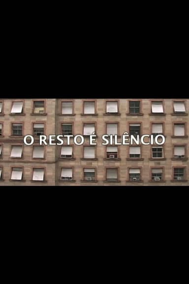 O Resto é Silêncio poster