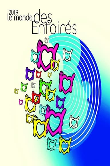 Les Enfoirés 2019 - Le Monde des Enfoirés poster