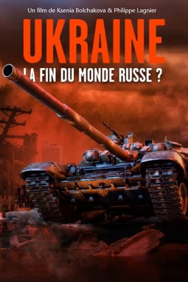 Ukraine : la fin du monde russe ? poster