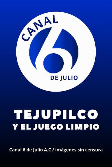 Tejupilco y el juego limpio poster